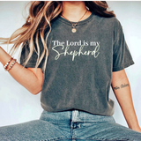The Lord Is My Shepherd Christian T-Shirt, Great For Easter!