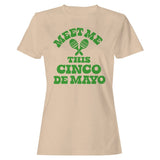 Meet Me At Cinco De Mayo Women's T-Shirt