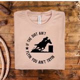 If the Dirt Ain't Flying Barrell Racing Graphic Tee (Copy)