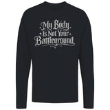 Body Autonofeminist Quote Women's Long Sleeve