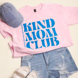 Kind Mom Club Graphic Heavy Cotton T-Shirt