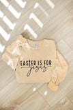 Easter Is For Jesus Mineral Washed Long Sleeve Graphic