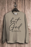 But God Sweatshirts