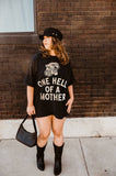 One Hell of A Mother Womens Graphic Tee - Black