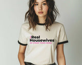 Custom the Real Housewives - Your City Reality Tv Shirt