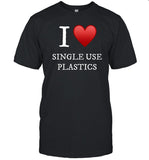 Child Of Divorce I Love Single Use Plastics Shirt