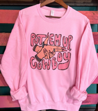 Put 'em Up Cowboy- Sweatshirt/ Tee- 2 Color Options