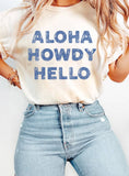 Aloha Howdy Hello Graphic Tshirts