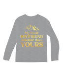 My book boyfriend is better than yours Long Sleeve Tee