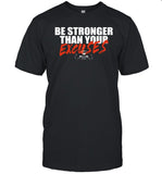 Brian Shaw Wearing Be Stronger Than Your Excuses Shirt