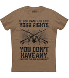 If You Can't Defend Your Rights T-Shirt (O) Style001
