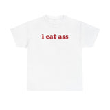 I Eat Ass Funny Shirt