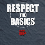 Respect the Basics T-Shirt