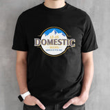 12-15 domestic beers would fix me shirt