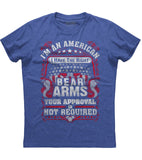 I Am An American And I Have The Right To Bear Arms T-shirt (O)