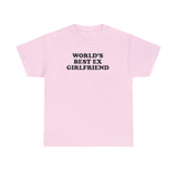 WORLD'S BEST EX GIRLFRIEND T-SHIRT