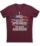I Will Never Apologize For Being American T-shirt (O)