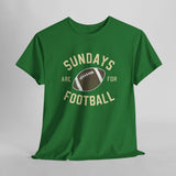 Sundays are for Football T-Shirt