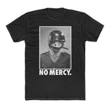 No Mercy Tee
