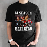 14 Season 2008-2021 Falcons Matt Ryan Thank You For The Memories Signatures Shirts