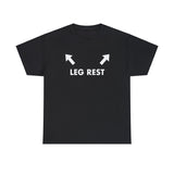 Leg rest Funny shirt