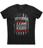 Veteran It's Not That I Can And Others Can't It's That I Did And Others Didn't T-Shirt (O)