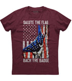Salute The Flag Back The Badge T-Shirt (O)