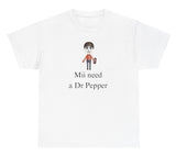 *NEW* Mii Need A Dr Pepper V2 Tee