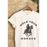Hold Your Horses Vintage Graphic  Tee