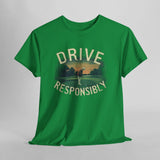 Drive Responsibly Golf T-Shirt Style001