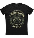 Assault Is A Behaviour T-Shirt (O)