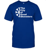 26 Shirts The City Of Good Shovelers Tee