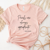 Pearls Are Always Appropriate Graphic Tee