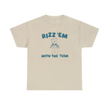 Rizz Em With The Tism - Unisex T Shirt