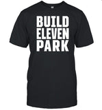 Build Eleven Park T-Shirts