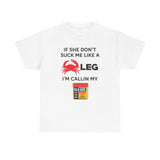 If She Dont Suck Me Like A Crab Leg Im Calling My Old Bay Funny Shirt
