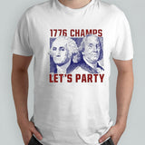 1776 Champs Letâ€™s Party Usa Shirt