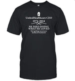 Code Blue Memes Unitedhealthcare Ceo 1974 2024 He Died Doing What He Loved Shirt