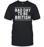 British Dj Wearing Bad Day To Be British Tee Shirt