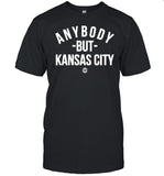 Bbb Printing Anybody But Kc Shirt