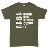 1911 Forged From Freedom Mens T-shirt Style001
