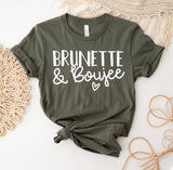 Brunette and Boujee T-Shirt