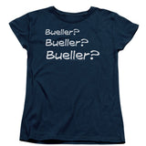 Bueller? Womens T-shirt