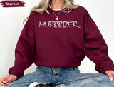 Murrrder Sweatshirt Funny Scottish Accent Shirt