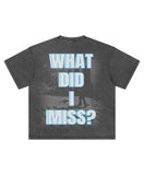 DRAKE WHAT DID I MISS TEE