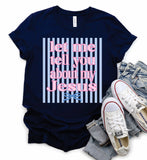 Let Me Tell You About My Jesus Stripe Tee
