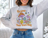 Grow Your Own Way - Cottagecore Mushroom Sweatshirt Unisex T-shirt, Sweatshirt, Hoodie, Long Sleeve Tee