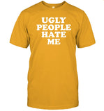 Abby Ugly People Hate Me Shirt
