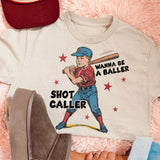 Wanna Be A Baller Shot Caller Baseball Graphic Tee | Gildan