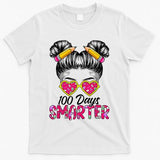100 Days Smarter Messy Bun Hair 100th Day Of School T-Shirt